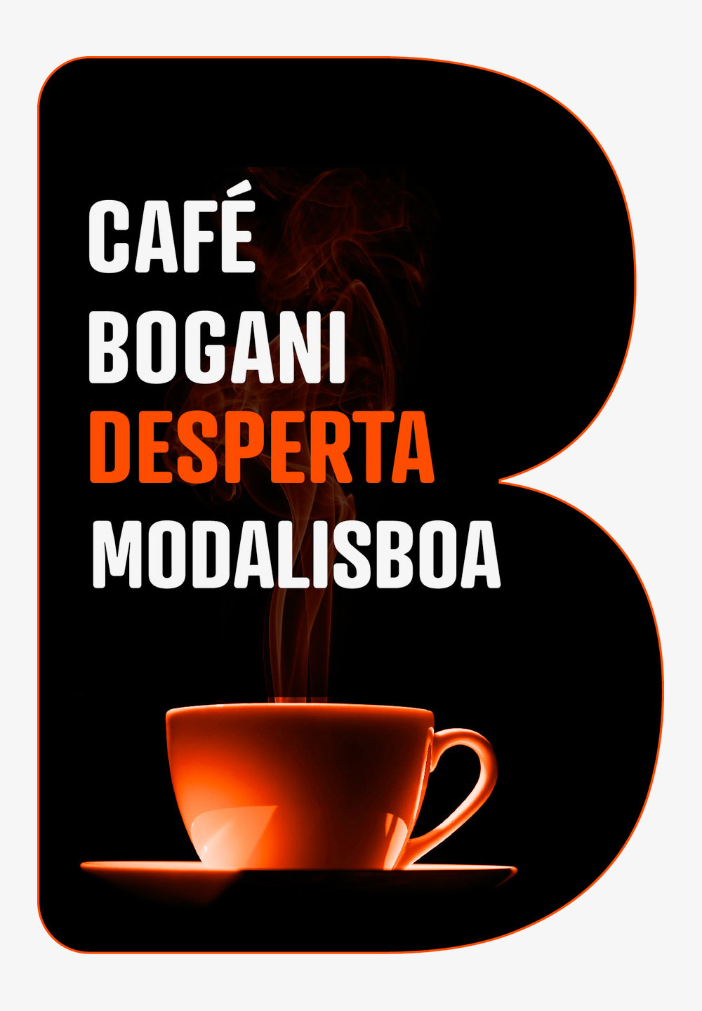 BOGANI DESPERTA MODALISBOA