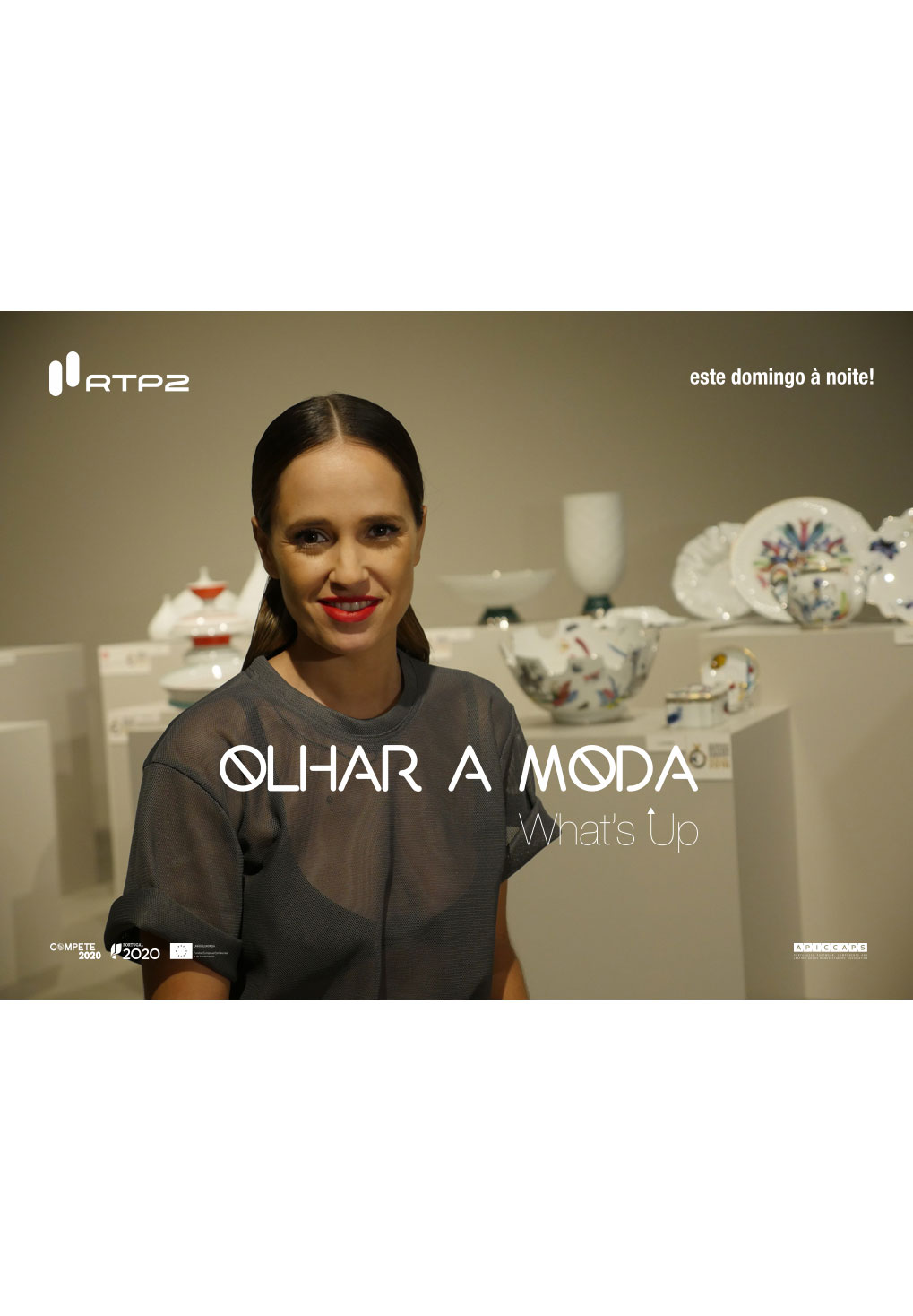 NOVA TEMPORADA DE “WHAT'S UP - OLHAR A MODA” ESTREIA NO DOMINGO