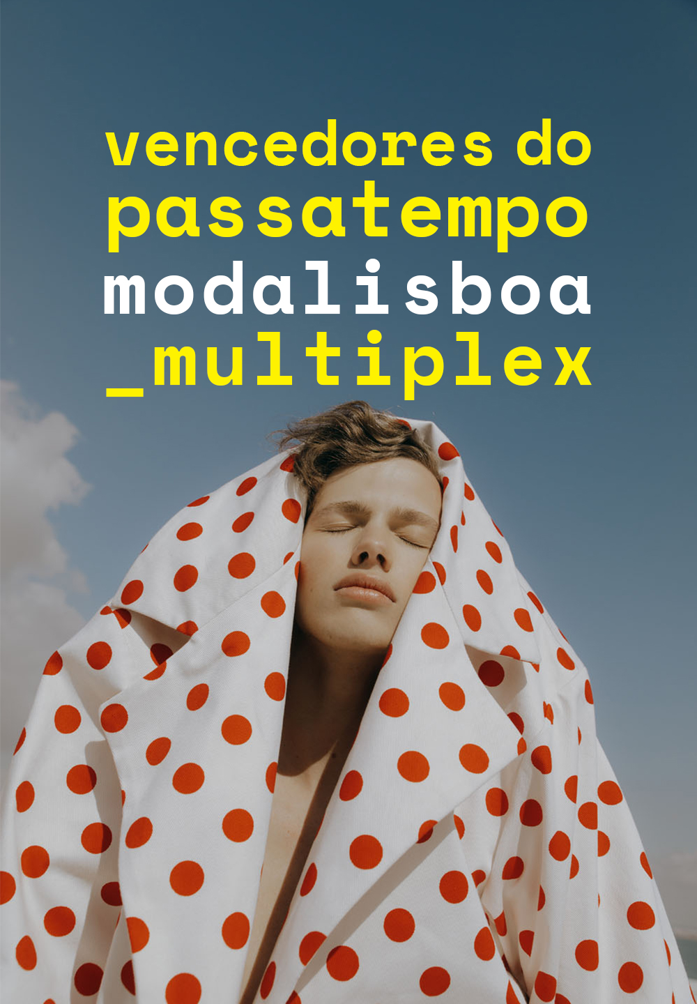 50 SUBSCRITORES DA NEWSLETTER MODALISBOA PREMIADOS COM  CONVITES PARA A MODALISBOA MULTIPLEX